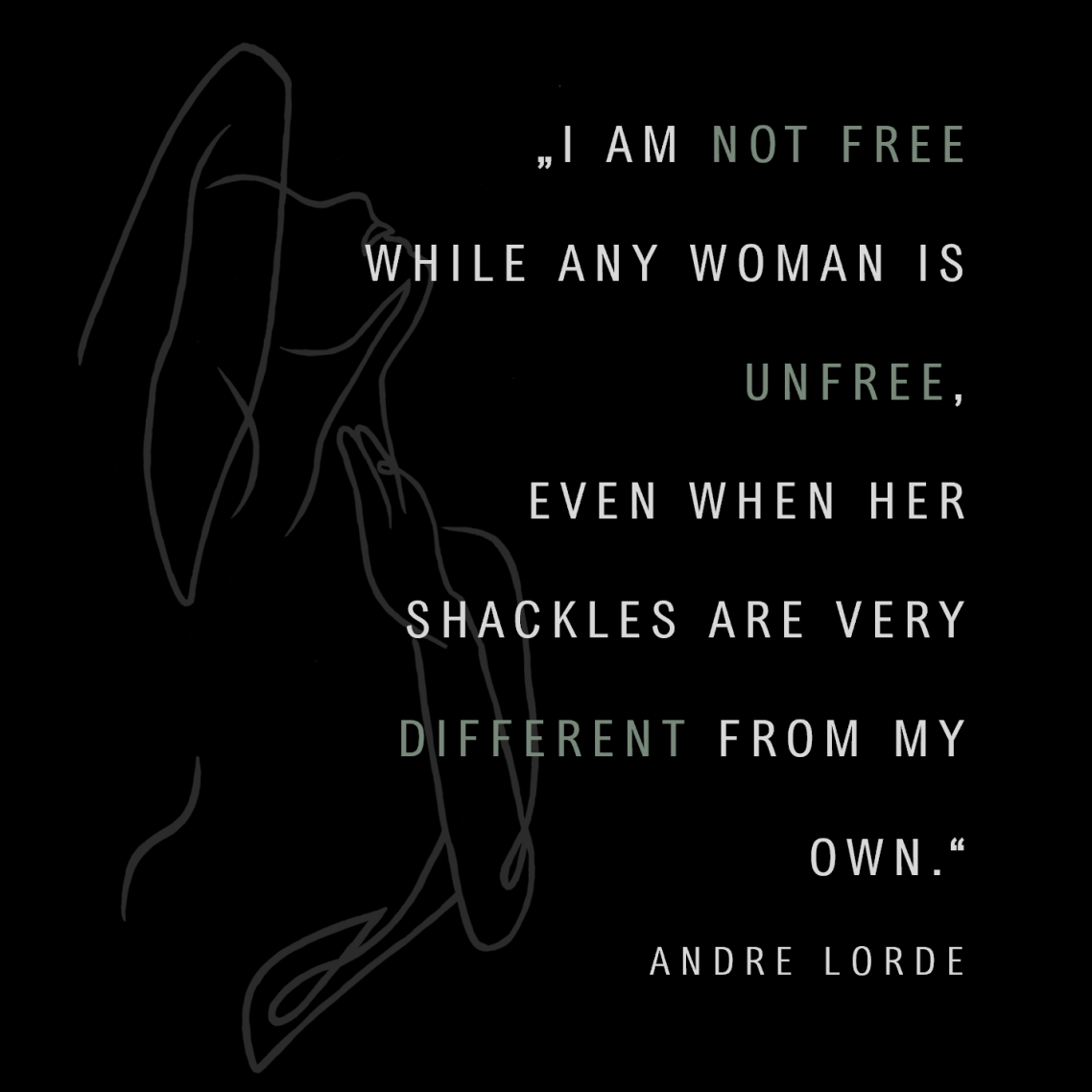 Zitat von Audre Lorde über Freiheit und Solidarität unter Frauen, skizziert mit minimalistischem Design.